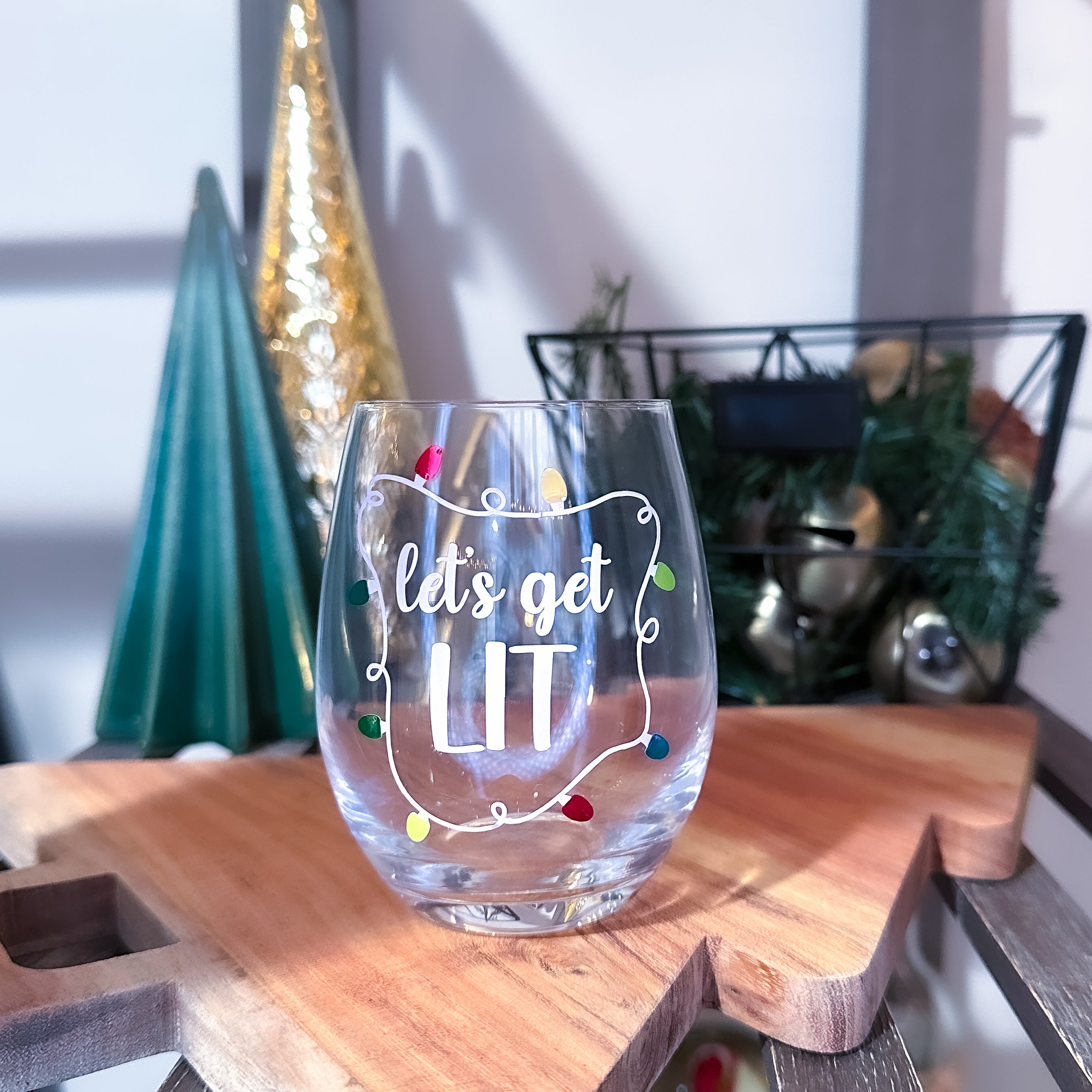 Let's Get Lit Wine Glass