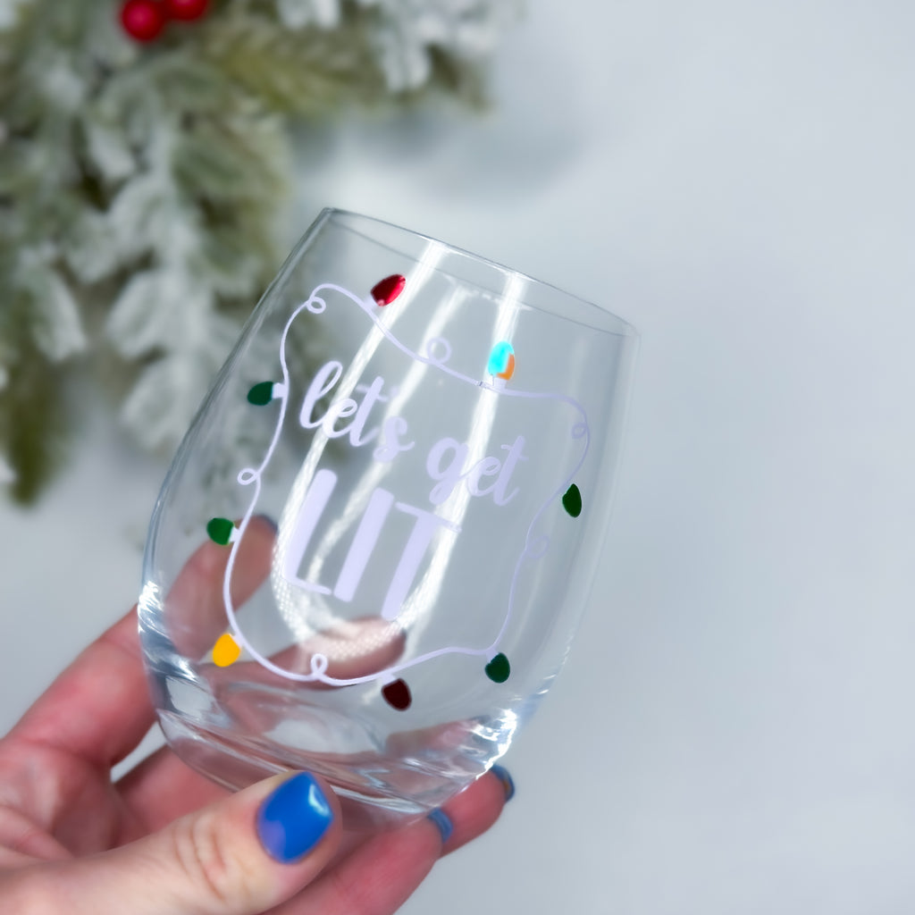 Let's Get Lit Wine Glass
