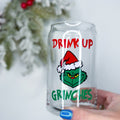 Drink Up Grinches Can Glass