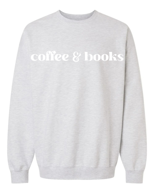 Coffee & Books Sweatshirt